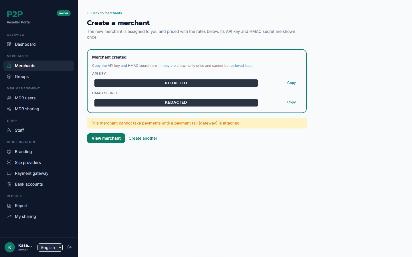 The API key and HMAC secret, shown once